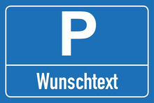 Laden Sie das Bild in den Galerie-Viewer, WUNSCHTEXT Parkplatz - Schild - Querformat - blau - 4 mm Alu Verbundplatte