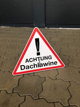 Laden Sie das Bild in den Galerie-Viewer, Schild Aufsteller - Achtung Dachlawine - Warndreieck 50 x 40 cm - freistehend aufstellbar
