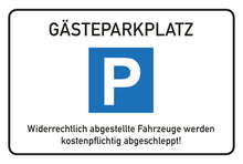 Laden Sie das Bild in den Galerie-Viewer, Schild Parkplatz nur für Gäste