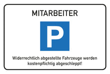 Laden Sie das Bild in den Galerie-Viewer, Schild Parkplatz nur für Mitarbeiter