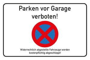 Parken vor Garage verboten - Schild - 4 mm Alu Verbundplatte