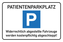 Laden Sie das Bild in den Galerie-Viewer, Patienten Parkplatz - Schild - 4 mm Alu Verbundplatte