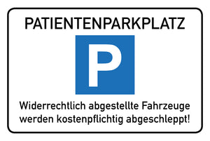 Patienten Parkplatz - Schild - 4 mm Alu Verbundplatte