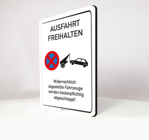 Ausfahrt Freihalten - Schild - 4 mm Alu Verbundplatte - Hochformat