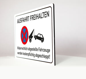 Ausfahrt Freihalten - Schild - 4 mm Alu Verbundplatte