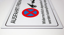 Laden Sie das Bild in den Galerie-Viewer, Ausfahrt Freihalten - Schild - 4 mm Alu Verbundplatte