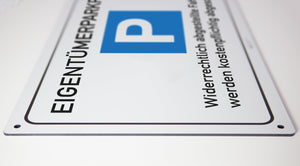 Eigentümer Parkplatz - Schild - 4 mm Alu Verbundplatte