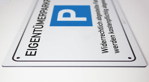 Eigentümer Parkplatz - Schild - 4 mm Alu Verbundplatte