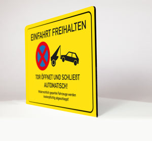 Einfahrt freihalten - Automatik Tor - Schild - Gelb - 4 mm Alu Verbundplatte