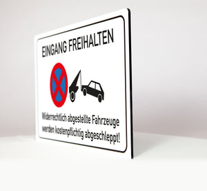 Eingang freihalten - Schild - 4 mm Alu Verbundplatte