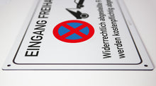 Laden Sie das Bild in den Galerie-Viewer, Eingang freihalten - Schild - 4 mm Alu Verbundplatte