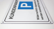 Laden Sie das Bild in den Galerie-Viewer, Kunden Parkplatz - Schild - 4 mm Alu Verbundplatte