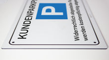 Laden Sie das Bild in den Galerie-Viewer, Kunden Parkplatz - Schild - 4 mm Alu Verbundplatte