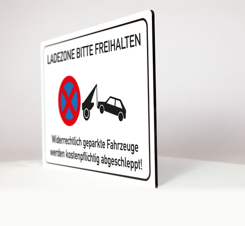 Ladezone bitte freihalten - Schild - 4 mm Alu Verbundplatte