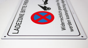 Ladezone bitte freihalten - Schild - 4 mm Alu Verbundplatte