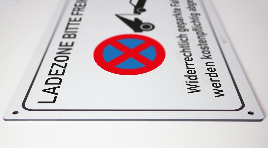 Ladezone bitte freihalten - Schild - 4 mm Alu Verbundplatte