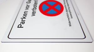 Parken vor Garage verboten - Schild - 4 mm Alu Verbundplatte