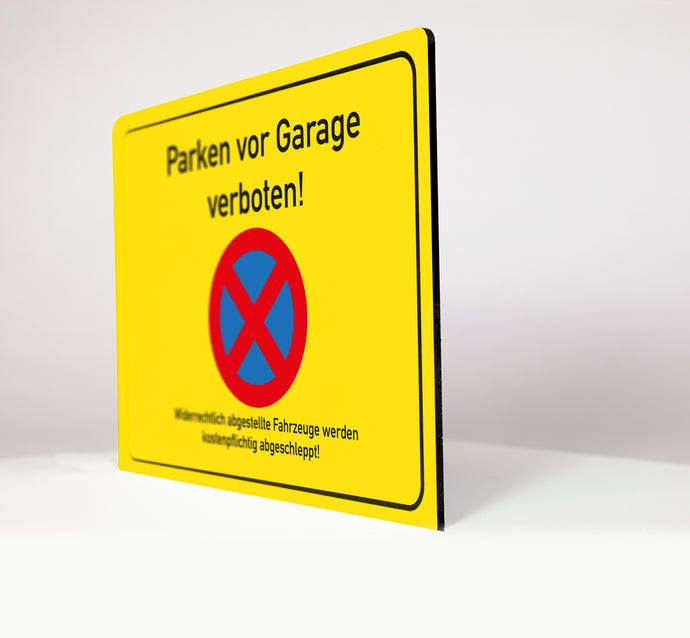 Parken vor Garage verboten - Schild - gelb - 4 mm Alu Verbundplatte